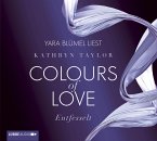 Entfesselt / Colours of Love Bd.1 (4 Audio-CDs) Entfesselt / Colours of Love Bd.1 (4 Audio-CDs)