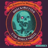 Dreckswetter und Morgenröte / Die Legenden der blauen Meere Bd.1 (5 Audio-CDs)