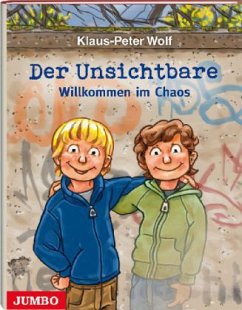 Willkommen im Chaos / Der Unsichtbare Bd.1 - Wolf, Klaus-Peter