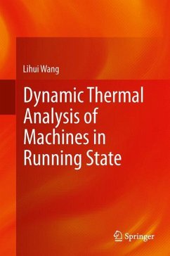 Dynamic Thermal Analysis of Machines in Running State - Wang, Lihui