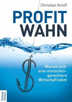 Profitwahn - Kreiß, Christian