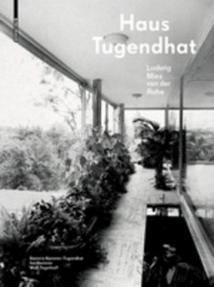 Das Haus Tugendhat. Ludwig Mies van der Rohe - Hammer-Tugendhat, Daniela;Hammer, Ivo;Tegethoff, Wolf