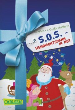 S.O.S. - Weihnachtsmann in Not - Wich, Henriette;Große Holtforth, Isabel