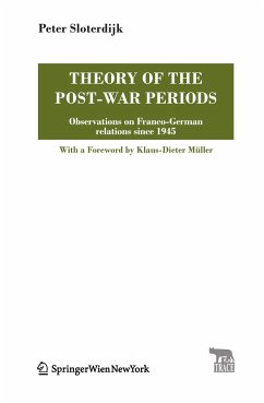 Theory of the Post-War Periods - Sloterdijk, Peter