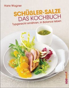 Schüßler-Salze - Das Kochbuch - Wagner, Hans