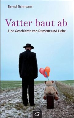 Vatter baut ab - Eichmann, Bernd