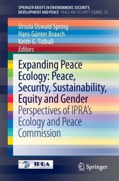 Expanding Peace Ecology: Peace, Security, Sustainability, Equity and Gender