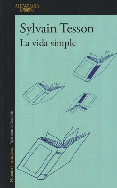La vida simple - Tesson, Sylvain