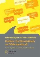 Resilienz: Ein Werkstattbuch zur Widerstandskraft - Baeijaert, Liselotte; Stellamans, Anton