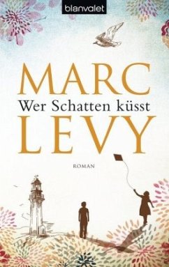 Wer Schatten küsst - Levy, Marc