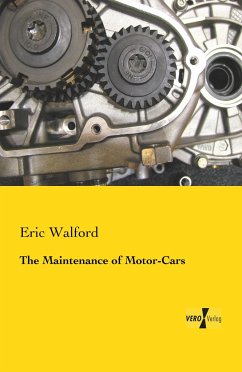 The Maintenance of Motor-Cars - Walford, Eric