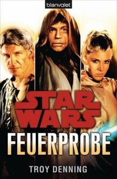 Star Wars- Feuerprobe - Denning, Troy