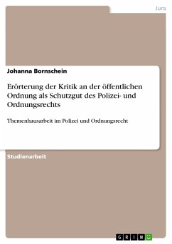 Erörterung der Kritik an der öffentlichen Ordnung als Schutzgut des Polizei- und Ordnungsrechts (eBook, ePUB) - Bornschein, Johanna