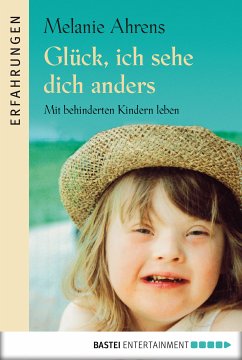 Glück, ich sehe dich anders (eBook, ePUB) - Ahrens, Melanie