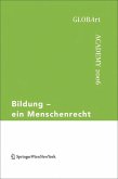 Bildung - ein Menschenrecht Bildung - ein Menschenrecht