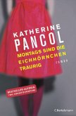 Montags sind die Eichhörnchen traurig / Joséphine Cortès Trilogie Bd.3