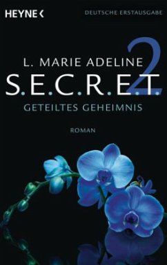 Geteiltes Geheimnis / S.E.C.R.E.T. Bd.2 - Adeline, L. M.