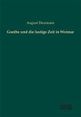 Goethe und die lustige Zeit in Weimar