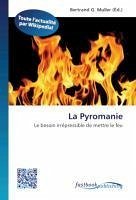 La Pyromanie - Herausgeber: Muller, Bertrand G.