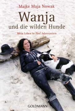 Wanja und die wilden Hunde - Nowak, Maike Maja