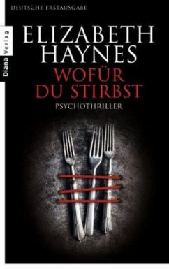 Wofür du stirbst - Haynes, Elizabeth