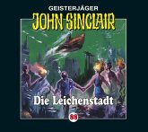Die Leichenstadt / Geisterjäger John Sinclair Bd.88 (1 Audio-CD)