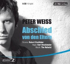 Abschied von den Eltern, 6 Audio-CDs - Weiss, Peter