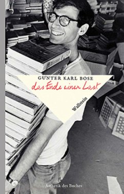 Das Ende einer Last - Bose, Günter Karl