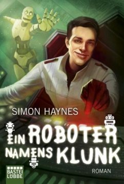 Ein Roboter namens Klunk - Haynes, Simon