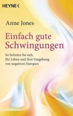 Einfach gute Schwingungen - Jones, Anne