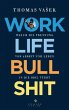 Work-Life-Bullshit - Bild 1