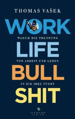 Work-Life-Bullshit - Vasek, Thomas