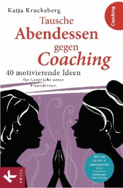 Tausche Abendessen gegen Coaching - Kruckeberg, Katja