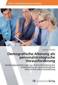 Demografische Alterung als personalstrategische Herausforderung - Strenske, Lars-Eric