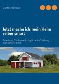 Jetzt mache ich mein Heim selber smart