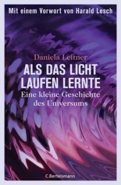 Als das Licht laufen lernte - Leitner, Daniela