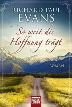 So weit die Hoffnung trägt - Evans, Richard P.
