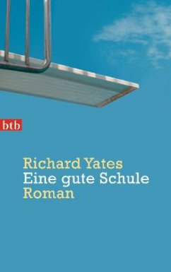 Eine gute Schule - Yates, Richard