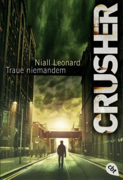 Traue niemandem / Crusher Bd.1 - Leonard, Niall