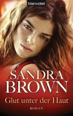 Glut unter der Haut - Brown, Sandra