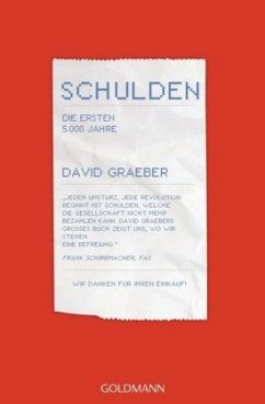 Schulden. Die ersten 5000 Jahre - Graeber, David