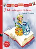 3 Monstergeschichten / Erst ich ein Stück, dann du. Themenbände Bd.12