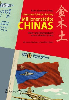 Millionenstädte Chinas - Schütte-Lihotzky, Margarete