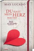 Du hast mein Herz berührt