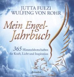 Mein Engel-Jahrbuch - Fuezi, Jutta;Rohr, Wulfing von