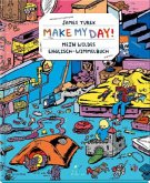 MAKE MY DAY! - Mein wildes Englisch-Wimmelbuch