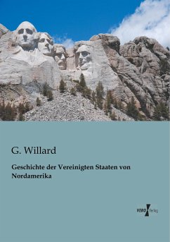 Geschichte der Vereinigten Staaten von Nordamerika - Willard, G.