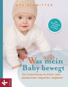 Was mein Baby bewegt - Klawitter, Uta