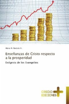 Enseñanzas de Cristo respecto a la prosperidad - Bartolo H., Abner B.