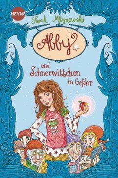 Abby und Schneewittchen in Gefahr / Abby Bd.1 - Mlynowski, Sarah